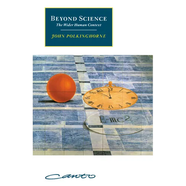 Beyond Science: The Wider Human Context