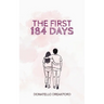 The First 184 Days