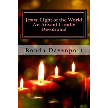 Jesus, Light of the World: An Advent Candle Devotional