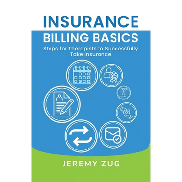 Insurance Billing Basics: Steps for Therapists to Successfully Take Insurance