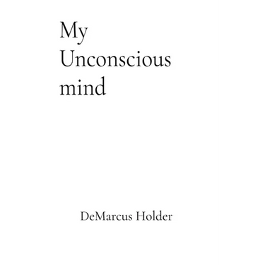 My Unconscious Mind