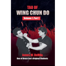 Tao of Wing Chun Do: Volume 1 Part 1