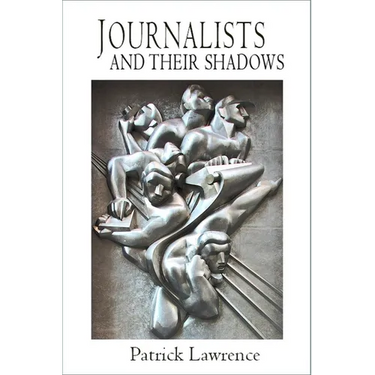 Journalists and Their Shadows