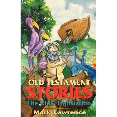 Old Testament Stories: The Kids' Translation