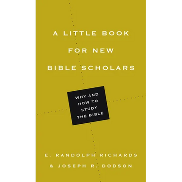 A Little Book for New Bible Scholars
