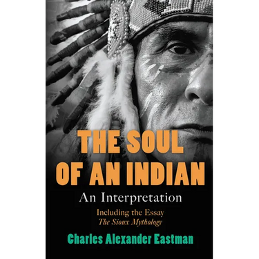 The Soul of an Indian: An Interpretation