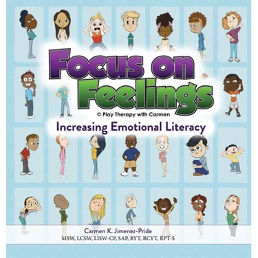 Focus on Feelings(R): Increasing Emotional Literacy