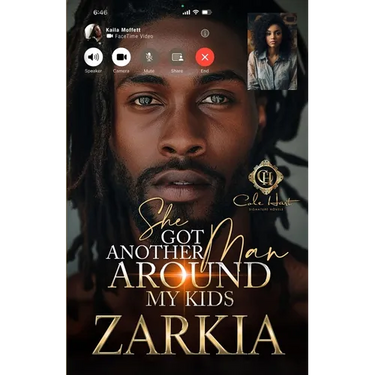 She Got Another Man Around My Kids: An African American Romance