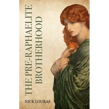 The Pre-Raphaelite Brotherhood
