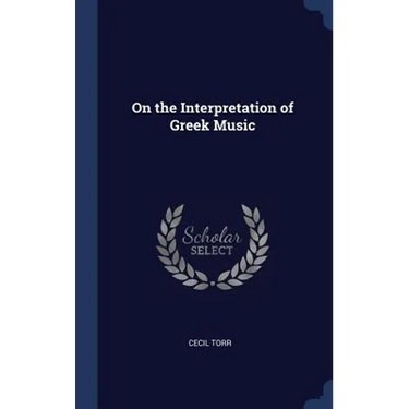 On the Interpretation of Greek Music