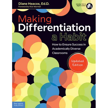 Making Differentiation a Habit: How to Ensure Success in Academically Diverse Classrooms
