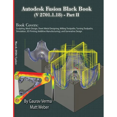 Autodesk Fusion Black Book (V 2701.1.18) Part II: March 2026 Update