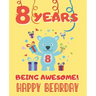 8 Years Being Awesome: Cute Birthday Party Coloring Book for Kids Animals, Cakes, Candies and More Creative Gift Eight Years Old Boys and Girls.