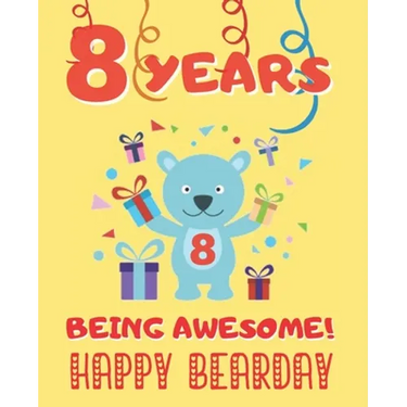 8 Years Being Awesome: Cute Birthday Party Coloring Book for Kids Animals, Cakes, Candies and More Creative Gift Eight Years Old Boys and Girls.