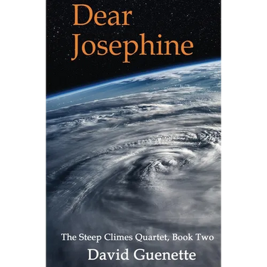 Dear Josephine, Book Two of The Steep Climes Quartet