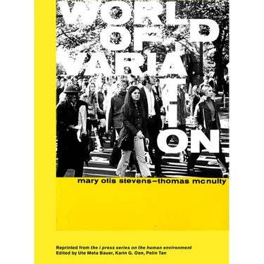 World of Variation: The I Press Series on the Human Environment