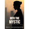 Into The Mystic