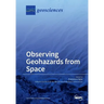 Observing Geohazards from Space