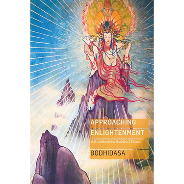 Approaching Enlightenment: A Guidebook for Buddhist Ritual