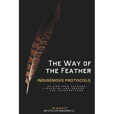 The Way of the Feather: Indigenous Protocols