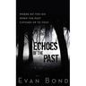 Echoes of the Past