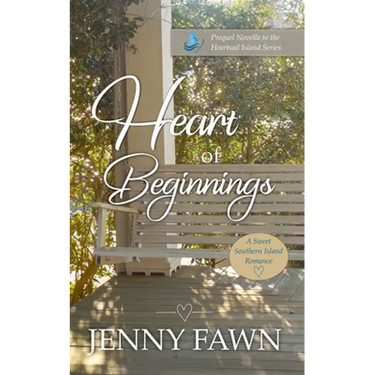 Heart of Beginnings: A Sweet Southern Island Romance - Prequel Novella