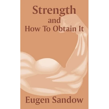 Strength and How to Obtain It