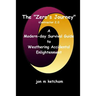 The "Zero's Journey": A Modern-day Survival Guide to Weathering Accidental Enlightenment