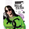 Billie Eilish: The Essential Fan Guide