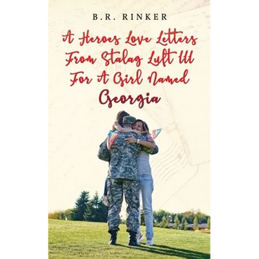 A Heroes Love Letters from Stalag Luft III for a Girl Named Georgia