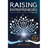 Raising Entrepreneurs: Preparing Kids for Success in the Age of AI