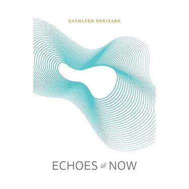 Echoes of Now