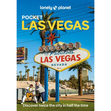 Lonely Planet Pocket Las Vegas: Discover Twice the City in Half the Time Top Sights Maps & Walking Tours Covers the Strip, East of the Strip, West of