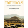 Teotihuacan: An Experiment in Living