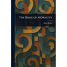The Basis of Morality