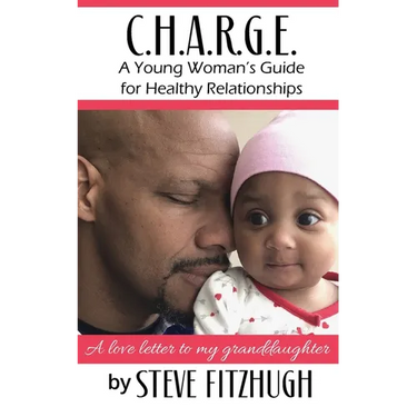 C.H.A.R.G.E.: A Young Woman's Guide to Healthy Relationships