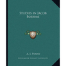 Studies in Jacob Boehme
