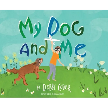 My Dog and Me