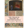 The Tragical History of Doctor Faustus