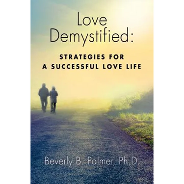 Love Demystified: Strategies for a Successful Love Life