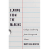 Leading from the Margins: College Leadership from Unexpected Places