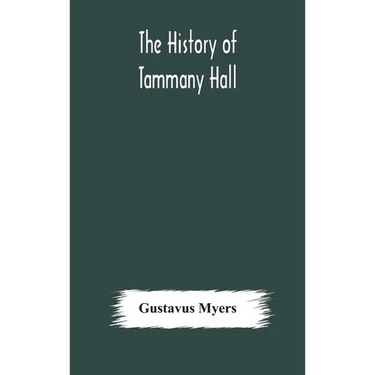 The History Of Tammany Hall