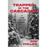 Trapped in the Cascades: A Luke McCain Novel