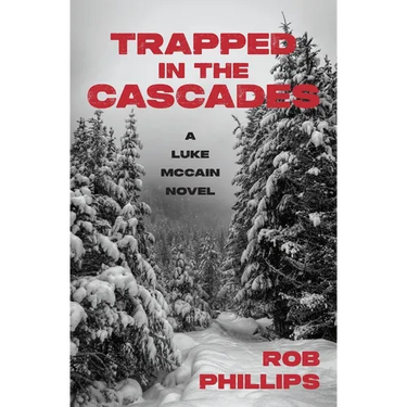Trapped in the Cascades: A Luke McCain Novel