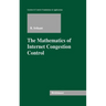 The Mathematics of Internet Congestion Control