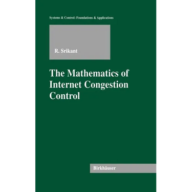 The Mathematics of Internet Congestion Control