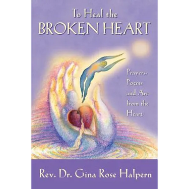 To Heal the Broken Heart