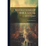 Revolutions Of 1848 A Social History