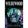 Wildewood: An absolutely addictive and spellbinding Irish gothic romance