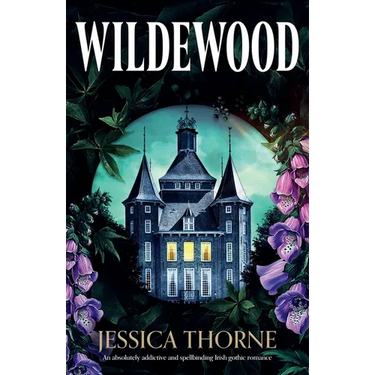 Wildewood: An absolutely addictive and spellbinding Irish gothic romance